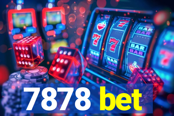 7878 bet